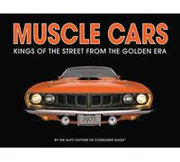 Title: Muscle Cars Kings of the Street From the Golden Er