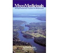 Title: MycoMedicinals An Informational Treatise on Mushro