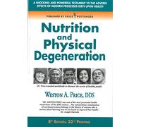 Title: Nutrition and Physical Degeneration