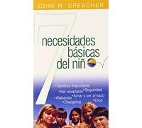 Title: Siete Necesidades Basicas del Nino Spanish Edition