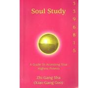 Title: Soul Study A Guide to Accessing Your Highest Power