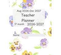 Title Suggestion: 17-Month Teacher Planner (August 2026 - December 2027): Academic Lesson Plan & Calendar Organizer for Daycare, Preschool, and Elementary Teachers