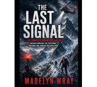 Title: The Last Signal: Two Signals. Two Deadly Rescues. One Fight to Survive.