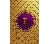 Title: The Royal Letter E Edition: Subtitle: 240 Premium Lined Pages | Purple & Gold Hardcover Personal Stationery for Students