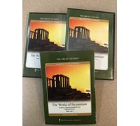 Title: The World of Byzantium The Great Courses Ancient