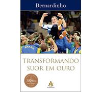 Title: Transformando Suor Em Ouro Em Portugues do Brasil