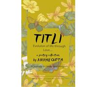 "TITLI" Evolution of Life through Love....