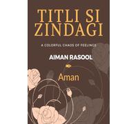 TITLI SI ZINDAGI: A colorful chaos of feelings