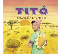 Titó. Excursió a la sabana (Les excursions d'en Titó)