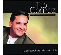 Tito Gomez - Paginas De Mi Vida