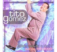 Tito Gomez - Qui N Nos Iba a Decir [Import]