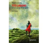 Tito Labieno. Le sue gesta, la sua gens. Nuova ediz. (Ephemeria)