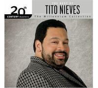 Tito Nieves - 20th Century Masters: Millenni