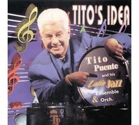 Tito Puente & His Latin Jazz E - Tito's Idea