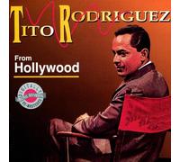 Tito Rodriguez - From Hollywood