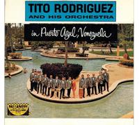 Tito Rodriguez - In Puerto Azul, Venezuela By Tito Rodriguez (0001-01-01)