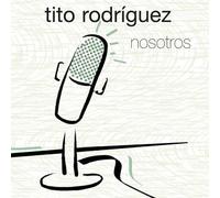 Tito Rodriguez - Nosotros