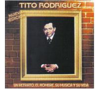 Tito Rodriguez - Un Retrato El Hombre Su Musica