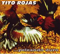 Tito Rojas - Peleando Duro