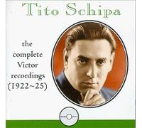 Tito Schipa - The Complete Victor Recordings (1922-25) by Schipa, Tito (1999-04-13)