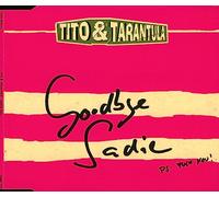 Tito & Tarantula - Goodbye sadie [Single-CD]