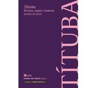 TÍTUBA. BRUIXA, NEGRA I RAMERA (ZONA D'EMERGENCIA)