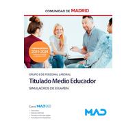 Titulado Medio Educador (Grupo II) de la Comunidad de Madrid. Simulacros de examen