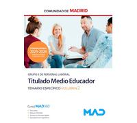 Titulado Medio Educador (Grupo II) de la Comunidad de Madrid. Temario específico volumen 2