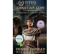 Titus and the Christian Coin: An Adventure in Faith and Freedom