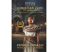 Titus and the Christian Coin: An Adventure of Faith and Freedom