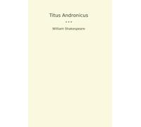 Titus Andronicus (Classic Books)