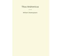 Titus Andronicus (Classic Books)