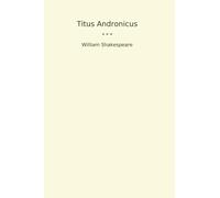 Titus Andronicus (Classic Books)
