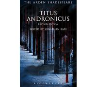 Titus Andronicus: Revised Edition (The Arden Shakespeare Third Series)