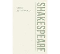 Titus Andronicus (Shakespeare Library)
