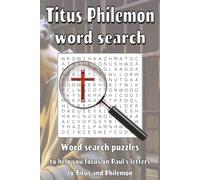 Titus Philemon Word Search: Word searches with easy to read print based on Paul's letters to Titus and Philemon | 6x9 inches, 113 pages | 50+ puzzles ... study and students, holidays, and free time