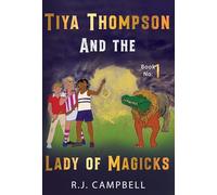 Tiya Thompson and the Lady of Magicks