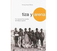 Tiza y arena: Un viaje por las escuelas del Sáhara español
