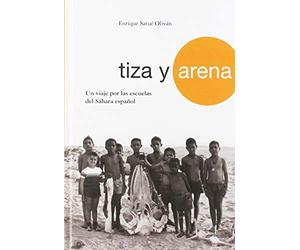 Tiza y arena: Un viaje por las escuelas del Sáhara español