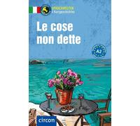 Tiziana Stillo Al Le cose non dette: Italienisch A2 (Compact Sprac (Tapa blanda)