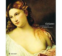 Tiziano E Il Ritratto Di Corte Da R