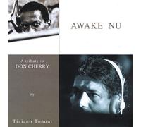 TIZIANO TONONI - AWAKE NU - A TRIBUTE TO DON CHERRY(2CD)