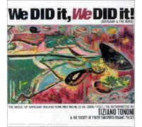 Tiziano Tononi - We Did It, We Did It