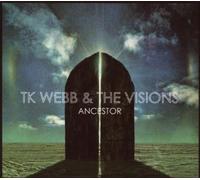 Tk Webb & the Vision - Ancestor