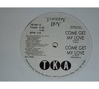 TKA - Come Get My Love - Tommy Boy - TB 887