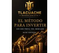 Tlacuache Inversionista: Método para invertir sin ser presa del mercado