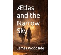 Ætlas and the Narrow Sky (The Open Sky Chronicles)