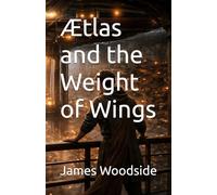 Ætlas and the Weight of Wings (The Open Sky Chronicles)