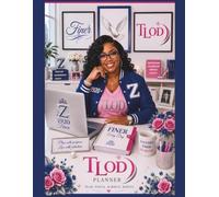 TLOD Finer Living Planner & Journal: Plan with Purpose • Lead with Grace • Live with Intention