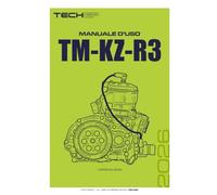 TM | KZ-R3 | MANUALE D'USO E MANUTENZIONE: Guida Completa alla Cura e Ottimizzazione del Motore TM KZ-R3 (MANUALI D'USO | MANUALI D'OFFICINA | KARTING)